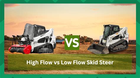 2010 skid steer high flow|Skid Steer High Flow vs. Low Flow .